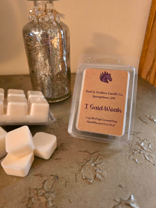 I Said Woah - Wax Melt